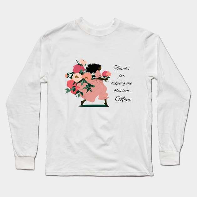 Thanks for helping me blossom, Mom, woman with pink peonies Long Sleeve T-Shirt by ThatSimply!